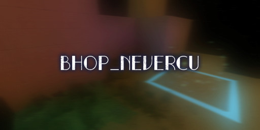 bhop_nevercu for css screenshot