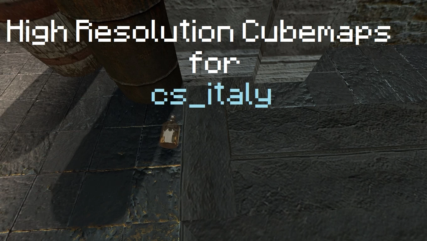High Resolution Cubemaps for cs_italy for css screenshot